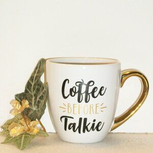 COFFEE before TALKIE Ceramic Coffee Mug NWOT by GIFTCRAFT Gold Handle 15 oz